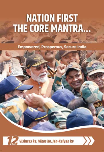 Nation First the Core Mantra… Empowered, Prosperous, Secure India